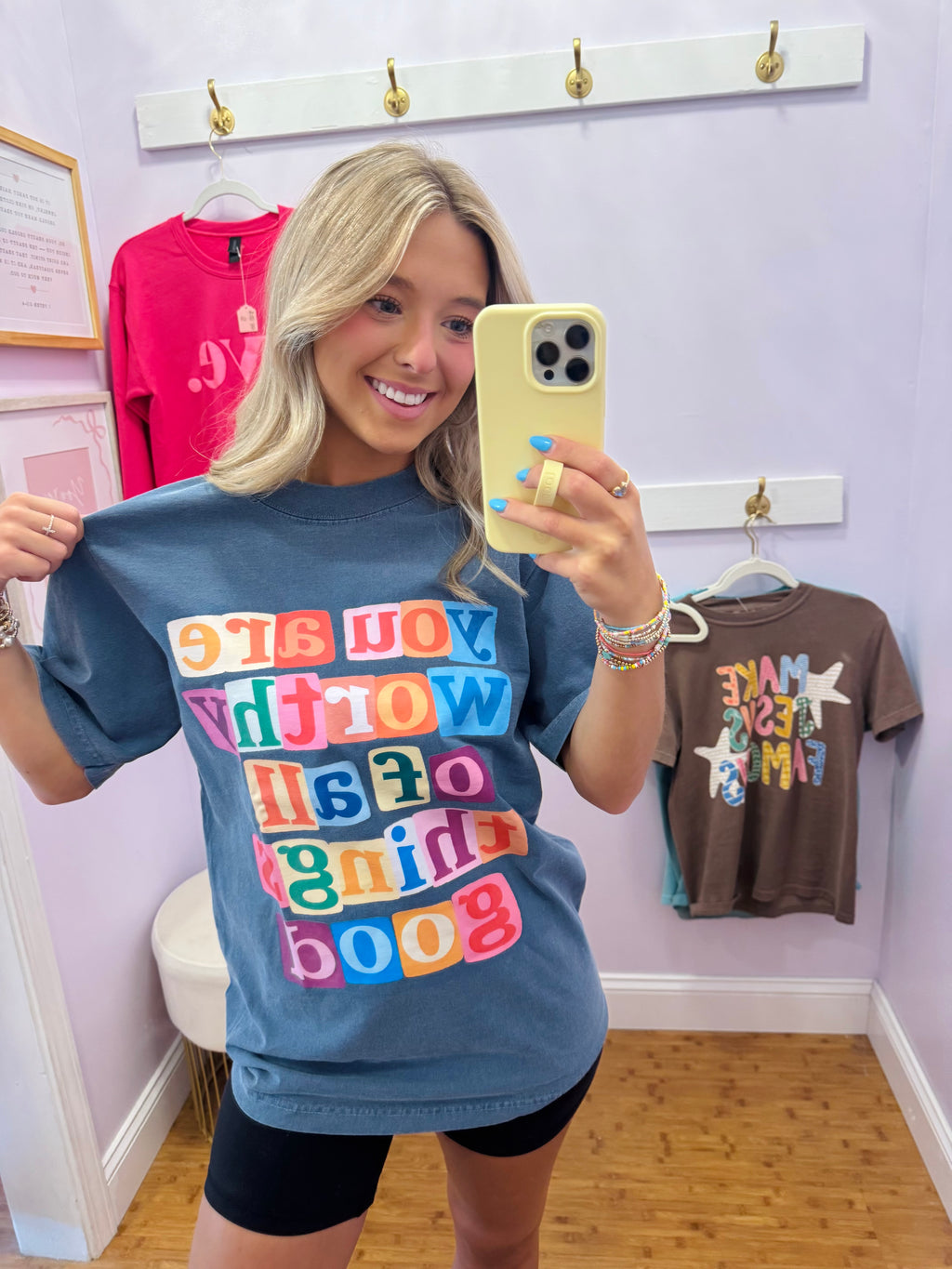 You are Worthy of all things GOOD - Tee