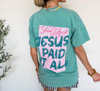 Jesus Paid It ALL - Tee